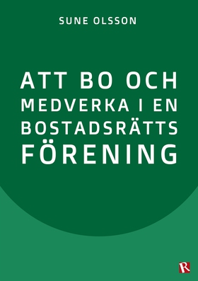 Att bo och medverka i en bostadsrättsförening (