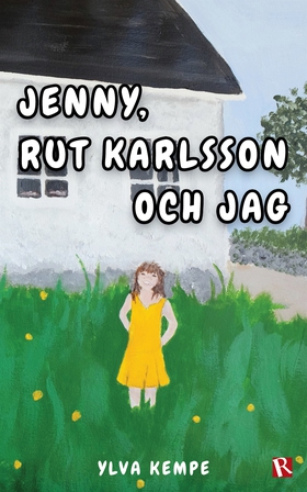 Jenny, Rut Karlsson och jag (e-bok) av Ylva Kem