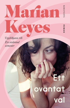 Ett oväntat val (e-bok) av Marian Keyes
