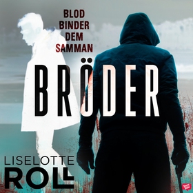 Bröder (ljudbok) av Liselotte Roll