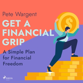 Get a Financial Grip: A Simple Plan for Financi