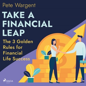 Take a Financial Leap: The 3 Golden Rules for F