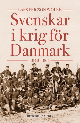 Svenskar i krig för Danmark 1848–1864 (e-bok) a