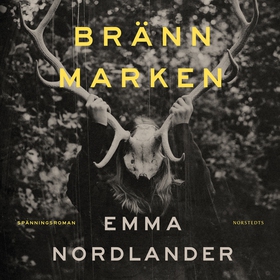 Bränn marken (ljudbok) av Emma Nordlander