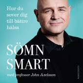 Sömnsmart : hur du sover dig till bättre hälsa