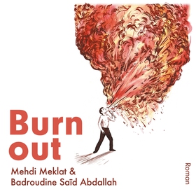 Burn out (e-bok) av Mehdi Meklat, Badroudine Sa