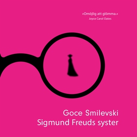 Sigmund Freuds syster (e-bok) av Goce Smilevski