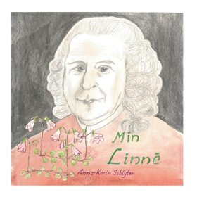 Min Linné (e-bok) av Anna-Karin Schlyter