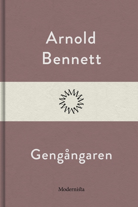 Gengångaren (e-bok) av Arnold Bennett