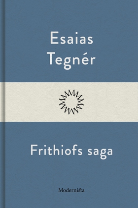 Frithiofs saga (e-bok) av Esaias Tegnér