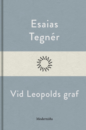 Vid Leopolds graf (e-bok) av Esaias Tegnér