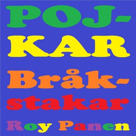 POJKAR Bråkstakar (avskalad) (ljudbok) av Roy P