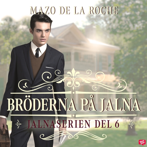 Bröderna på Jalna – Jalna 6