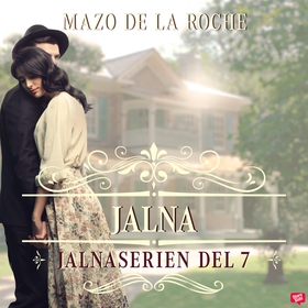 Jalna – Jalna 7 (ljudbok) av Mazo de la Roche