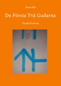 De Första Två Gudarna: Paradis Profetian