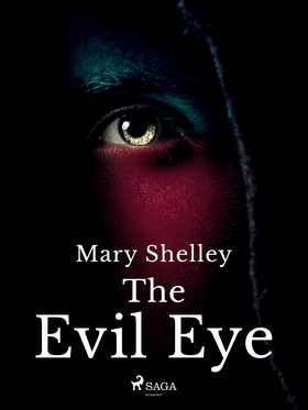 The Evil Eye (e-bok) av Mary Shelley