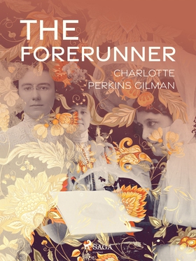 The Forerunner (e-bok) av Charlotte Perkins Gil