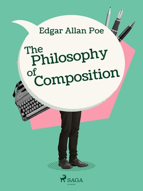 The Philosophy of Composition (e-bok) av Edgar 