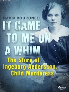 It Came to Me on a Whim - The Story of Ingeborg
