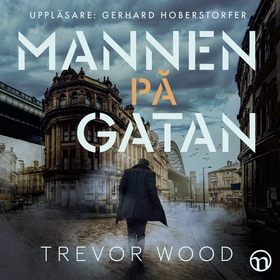 Mannen på gatan (ljudbok) av Trevor Wood