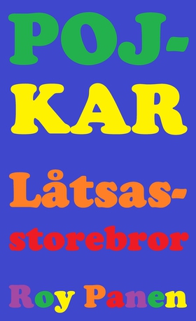 POJKAR Låtsasstorebror (avskalad) (e-bok) av Ro