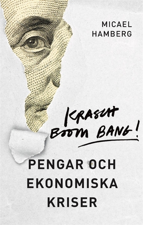 Krasch boom bang! : pengar och ekonomiska krise