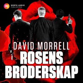 Rosens broderskap (ljudbok) av David Morrell, D