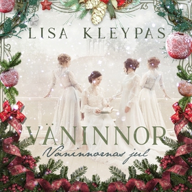 Väninnornas jul (ljudbok) av Lisa Kleypas