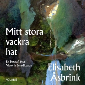 Mitt stora vackra hat (ljudbok) av Elisabeth Ås