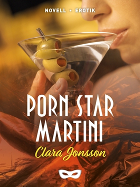 Porn star martini (e-bok) av Clara Jonsson