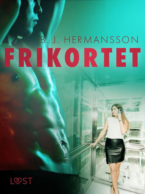Frikortet - erotisk novell (e-bok) av B. J. Hermansson