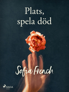 Plats, spela död (e-bok) av Sofia French, Sofie
