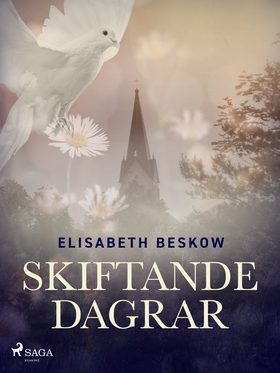 Skiftande dagrar (e-bok) av Elisabeth Beskow