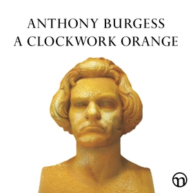 A Clockwork Orange (ljudbok) av Anthony Burgess