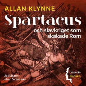 Spartacus och slavkriget som skakade Rom (ljudb