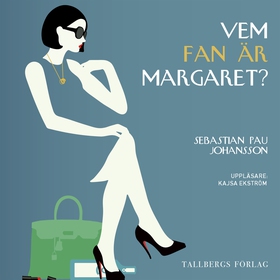 Vem fan är Margaret? (ljudbok) av Sebastian Pau