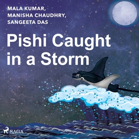 Pishi Caught in a Storm (ljudbok) av Sangeeta D