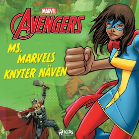 Avengers - Ms Marvel knyter näven (ljudbok) av 