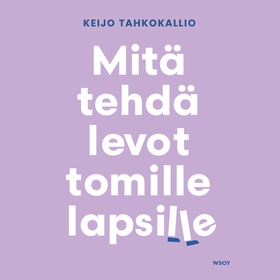 Mitä tehdä levottomille lapsille (ljudbok) av K