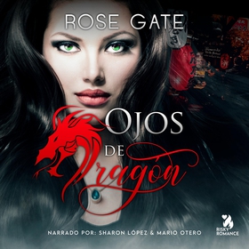 Ojos de dragón (ljudbok) av Rose Gate, H. Krame