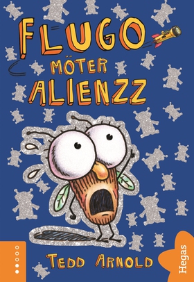 Flugo möter Alienzz (e-bok) av Tedd Arnold