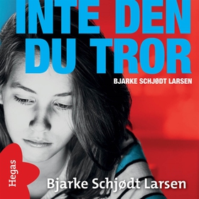 Inte den du tror (ljudbok) av Bjarke Schjødt La