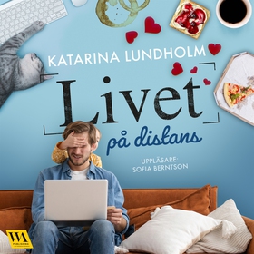 Livet på distans (ljudbok) av Katarina Lundholm