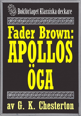 Fader Brown: Apollos öga. Återutgivning av dete