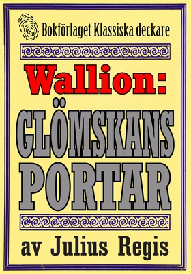 Problemjägaren Maurice Wallion: Glömskans porta