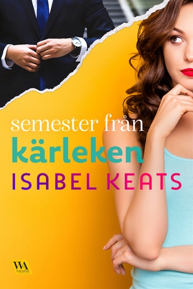 Semester från kärleken (e-bok) av Isabel Keats