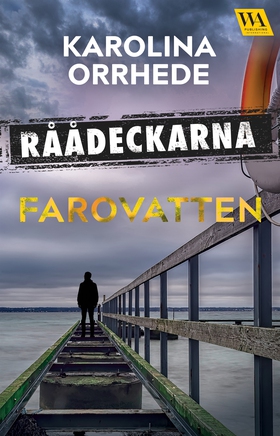 Farovatten (e-bok) av Karolina Orrhede