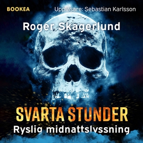 Svarta stunder (ljudbok) av Roger Skagerlund