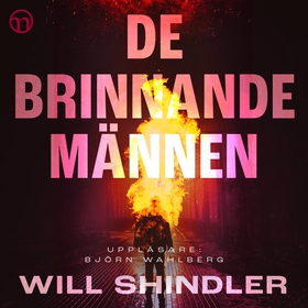 De brinnande männen (ljudbok) av Will Shindler