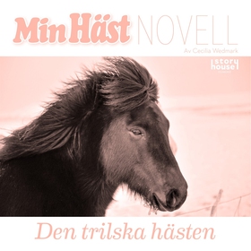 Den trilska hästen (ljudbok) av Cecilia Wedmark